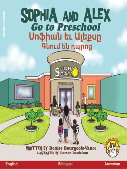 Title details for Sophia and Alex Go to Preschool / Սոֆյան և Ալեքսը գնում են դպրոց by Denise Bourgeois-Vance - Available